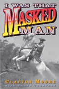 Cover: I Was That Masked Man - Taylor Trade Publishing