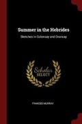 Cover: Summer in the Hebrides - Andesite Press