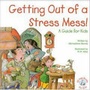 Cover: Getting Out of a Stress Mess! - Abbey Press