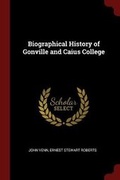 Cover: Biographical History of Gonville and Caius College - Andesite Press