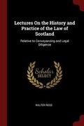 Cover: Lectures on the History and Practice of the Law of Scotland - Andesite Press