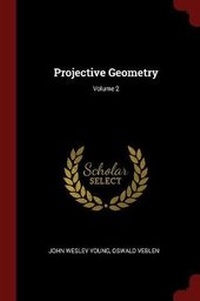 Enlarge image Cover: Projective Geometry; Volume 2 - Andesite Press