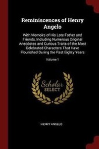 Enlarge image Cover: Reminiscences of Henry Angelo - Andesite Press