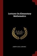 Cover: Lectures on Elementary Mathematics - Andesite Press