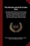 Cover: The Red Sea and Gulf of Aden Pilot - Andesite Press