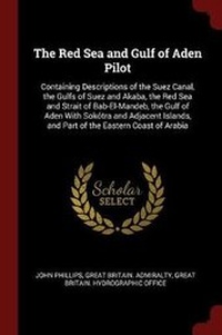 Enlarge image Cover: The Red Sea and Gulf of Aden Pilot - Andesite Press