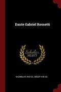 Cover: Dante Gabriel Rossetti - Andesite Press