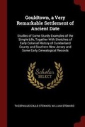 Cover: Gouldtown, a Very Remarkable Settlement of Ancient Date - Andesite Press