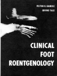 Abbildung von: Clinical Foot Roentgenology - Krieger Publishing Company