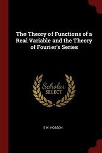 Enlarge image Cover: The Theory of Functions of a Real Variable and the Theory of Fourier's Series - Andesite Press