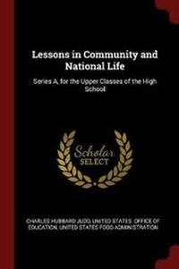 Enlarge image Cover: Lessons in Community and National Life - Andesite Press