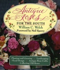 Cover: Antique Roses for the South - Taylor Trade Publishing