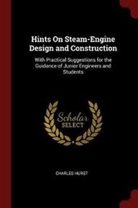 Enlarge image Cover: Hints on Steam-Engine Design and Construction - Andesite Press