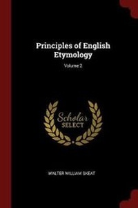 Abbildung von: Principles of English Etymology; Volume 2 - Andesite Press