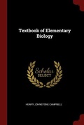 Cover: Textbook of Elementary Biology - Andesite Press