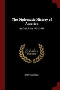 Abbildung von: The Diplomatic History of America - Andesite Press