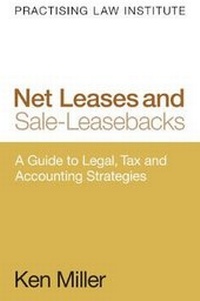 Abbildung von: Net Leases and Sale-Leasebacks - Practising Law Institute