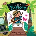 Cover: I Can Explore - Chronicle Books