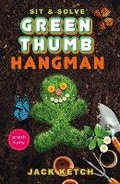 Cover: Sit & Solve Green Thumb Hangman - Sterling