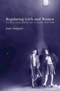 Cover: Regulating Girls and Women - University of Toronto Press
