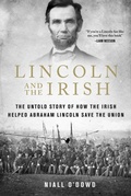 Cover: Lincoln and the Irish - Skyhorse Publishing