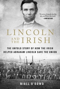 Enlarge image Cover: Lincoln and the Irish - Skyhorse Publishing