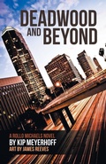 Cover: Deadwood and Beyond - iUniverse