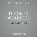 Cover: His Only Weakness - AVON ORIGINAL