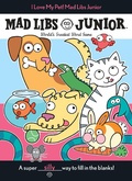 Cover: I Love My Pet! Mad Libs Junior - Listening Library