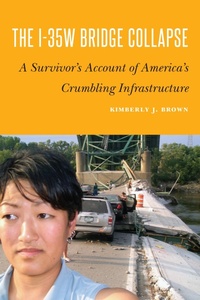 Abbildung von: I-35w Bridge Collapse - Potomac Books Inc