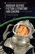 Cover: Russian Science Fiction Literature and Cinema - Academic Studies Press