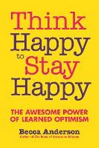 Enlarge image Cover: Think Happy to Stay Happy - Mango Media