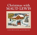 Cover: Christmas with Maud Lewis - Goose Lane Editions