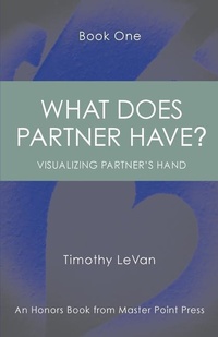 Abbildung von: What Does Partner Have Book One - Master Point Press