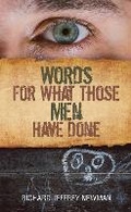 Cover: Words for What Those Men Have Done - Guernica Editions,Canada