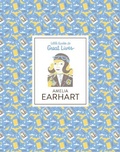 Cover: Little Guides to Great Lives: Amelia Earhart - Laurence King Publishing