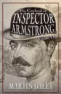 Cover: The Casebook of Inspector Armstrong - Volume I - MX Publishing