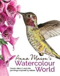 Cover: Anna Mason's Watercolour World - Search Press Ltd