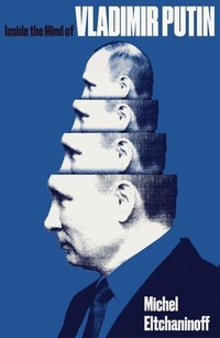Abbildung von: Inside the Mind of Vladimir Putin - C Hurst & Co Publishers Ltd