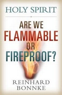 Enlarge image Cover: Holy Spirit: Are We Flammable or Fireproof? - Christ for All Nations (Cfan)