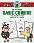 Cover: Professor Ladybug Teaches Basic Cursive - Chessmore Pub. Co.