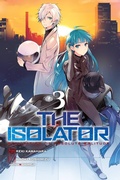 Cover: The Isolator, Vol. 3 (manga) - Yen Press