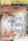 Cover: Through Spiritual Trials - Abbey Press