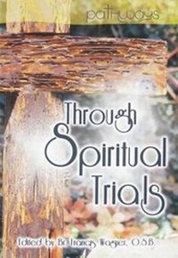 Enlarge image Cover: Through Spiritual Trials - Abbey Press