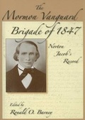 Cover: Mormon Vanguard Brigade Of 1847 - Utah State University Press
