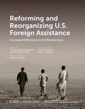Cover: Reforming and Reorganizing U.S. Foreign Assistance - Centre for Strategic & International Studies,U.S.