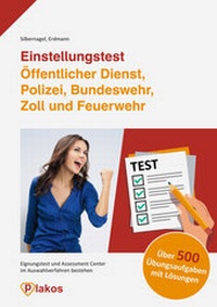 Abbildung von: Einstellungstest Öffentlicher Dienst, Polizei, Bundeswehr, Zoll und Feuerwehr - Verlag Henrich Editionen