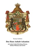Cover: Das Haus Anhalt-Askanien - B&ouml;rde Verlag
