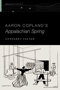Enlarge image Cover: Aaron Copland's Appalachian Spring - OUP eBook
