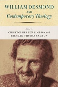 Abbildung von: William Desmond and Contemporary Theology - University of Notre Dame Press